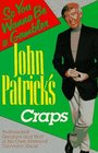 John Patrick's Craps So You Wanna Be a Gambler