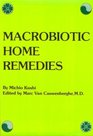 Macrobiotic Home Remedies