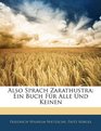 Also Sprach Zarathustra Ein Buch Fr Alle Und Keinen