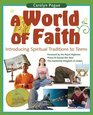 A World of Faith Introducing Spiritual Traditons to Teens