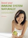 Boost Your Immune System Naturally An Essential Guide to Fighting Illness  Improving Natural Resistance