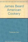 James Beard American Cookery