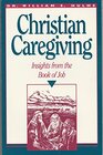 Christian Caregiving Insights from the Book of Job