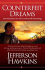 Counterfeit Dreams One Man's Journey Into and Out of the World of Scientology