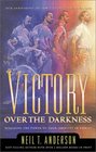 Victory over the Darkness Realizing the Power of Your Identity in Christ