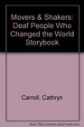 Movers  Shakers Deaf People Who Changed the World Storybook