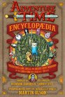 The Adventure Time Encyclopaedia  Inhabitants Lore Spells and Ancient Crypt Warnings of the Land of Ooo Circa 1956 BGE  501 AGE