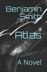 Atlas: A Novel