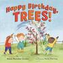Happy Birthday Trees