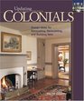 Colonials  Design Ideas for Renovating Remodeling and Building New