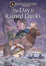 The Day It Rained Ducks (Hometown Hunters Collection)