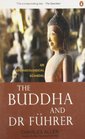 The Buddha and Dr F'Uhrer An Archaeological Scandal
