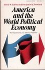 America and the World Political Economy Atlantic Dreams and National Realities