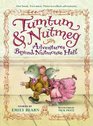 Tumtum  Nutmeg Adventures Beyond Nutmouse Hall