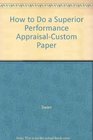 How to Do a Superior Performance AppraisalCustom Paper