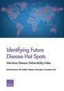 Identifying Future Disease Hot Spots Infectious Disease Vulnerability Index
