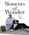 Moments of Wonder Life with Moritz