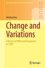 Change and Variations A History of Differential Equations to 1900