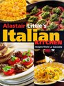 Alastair Little's Italian Kitchen Recipes From La Cacciata