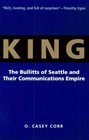 King The Bullitts of Seattle and Their Communications Empire