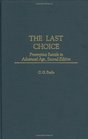 The Last Choice  Preemptive Suicide in Advanced Age Second Edition