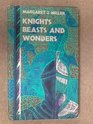 Knights Beasts and Wonders