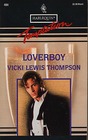 Loverboy (Harlequin Temptation, No 484)