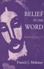 Belief in the Word Reading the Fourth Gospel John 14