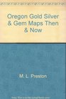 Oregon Gold Silver and Gem Maps