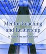 Mentor Coaching and Leadership in Early Care and Education