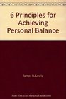 6 Principles for Achieving Personal Balance