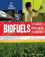 Biofuels Sustainable Energy in the 21st Century