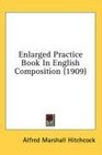Enlarged Practice Book In English Composition