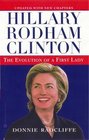Hilliary Rodham Clinton  The Evolution of A First Lady