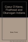 Coeur D'Alene Fkathead and Okanogan Indians