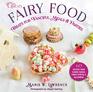 Fairy Food Treats for Fanciful Meals  Parties