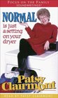 Normal Is Just a Setting on Your Dryer