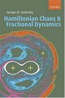 Hamiltonian Chaos And Fractional Dynamics