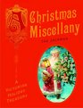 Christmas Miscellany A A Victorian Holiday Treasury