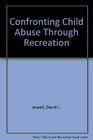 Confronting Child Abuse Through Recreation