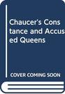 Chaucer's Constance and Accused Queens