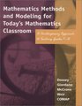 Mathematics Methods and Modeling for Today's Mathematics Classroom A Contemporary Approach to Teaching Grades 712