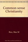 Common sense Christianity