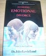 Avoiding emotional divorce