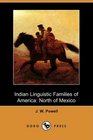 Indian Linguistic Families of America North of Mexico