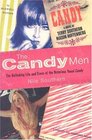 The Candy Men: The Rollicking Life and Times of the Notorious Novel Candy