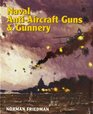 Naval AntiAircraft Guns and Gunnery