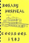 Rosary Hospital Cookbook 1983