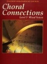 Choral Connections Level 3 Mixed Voices