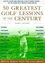 50 Greatest Golf Lessons Of The Century  Private Sessions with the Golf Greats